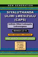 Grade 10 New Generation Siyaluthanda Ulimi Lwesizulu Learner Book Caps