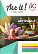 ACE IT! Afrikaans FAL Grade 10
