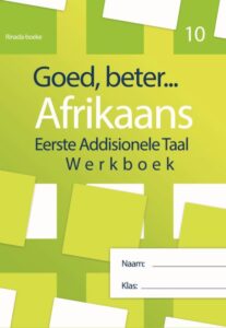 Grade 10 Goed, Beter Afrikaans