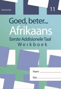 Grade 11 Goed Beter Afrikaans