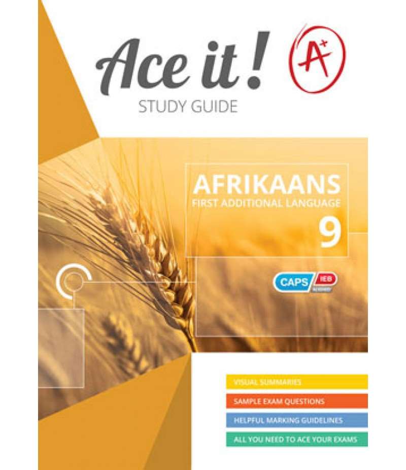 ACE IT! Afrikaans FAL Grade 9
