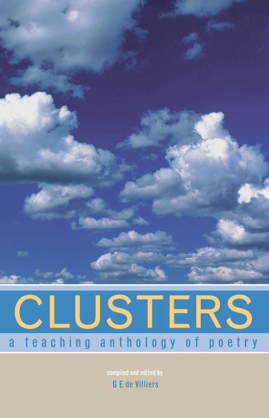 Clusters : A Teaching Anthology of Poetry