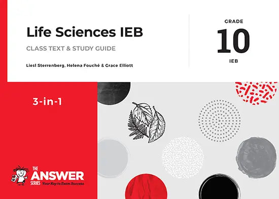 Answer Series Grade 10 Life Sciences '3 in 1' IEB