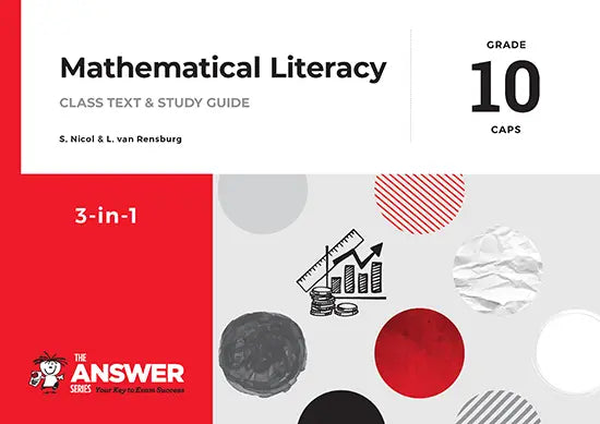 Grade 10 Mathematical Literacy Answer Series '3 in 1' Caps