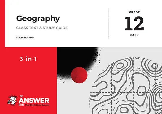 Answer Series Grade 12 Geography '3 in 1'