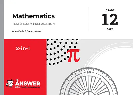 Grade 12 mathematics 2 in 1 Answer Series