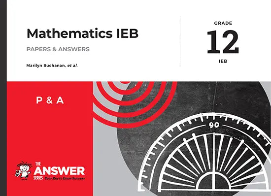 Gr12 Answer Series Mathematics Papers & Answers IEB