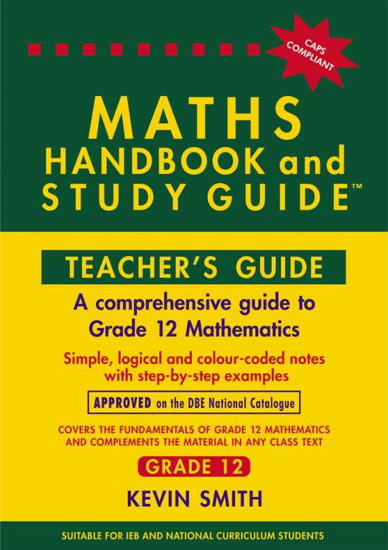 Grade 12 Maths Handbook & Study Guide Teachers Guide