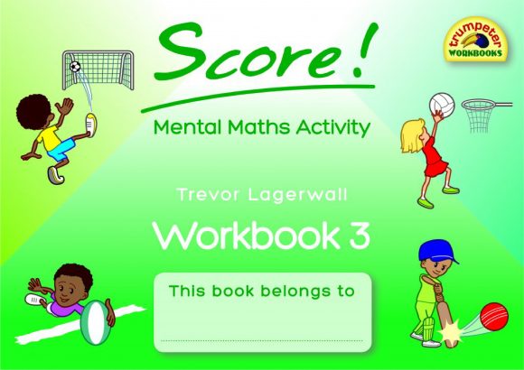 Score! Mental Maths Activity Workbook 3