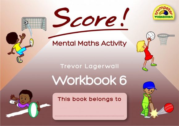 Score! Mental Maths Activity Workbook 6
