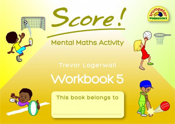 Score! Mental Maths Activity Workbook 5