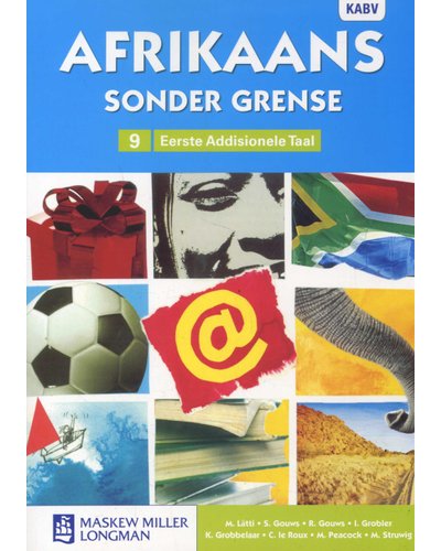 Grade 9 Afrikaans Sonder Grense EAT Leerderboek
