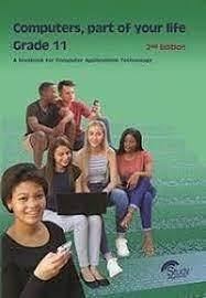 Grade 11 Computers part of your life 2nd edition