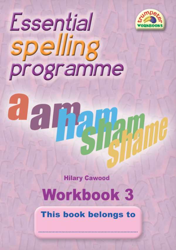 Essential Spelling Programme - Workbook 3