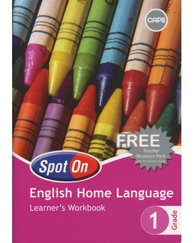 Gr1 Spot on English Home Language Learners Workbook