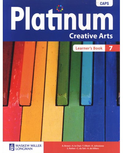 Grade 7 Platinum Creative Arts Learner Book