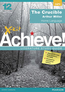 X-Kit Achieve! The Crucible: English home language Grade 12 Study Guide
